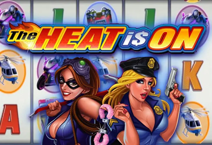 The Heat Is On